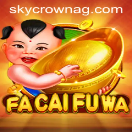 Exploring FaCaiFuWa: The Exciting Game Revolutionizing Digital Entertainment