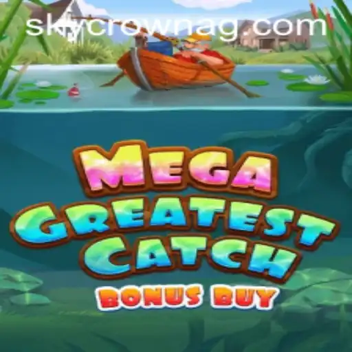 MegaGreatestCatchBonusBuy: Dive into an Ocean of Thrills with bht.bet